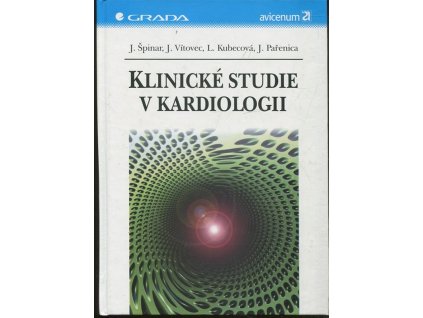 Klinické studie v kardiologii, Jindřich Špinar, 2001