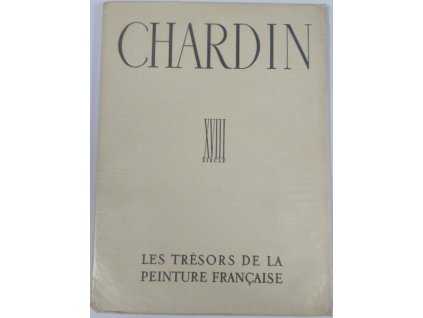 Chardin - reprodukce, francouzky - Les Trésors de la Peinture Francaise