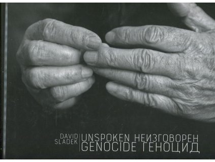 Unspokone genocide, David Sládek, 2017