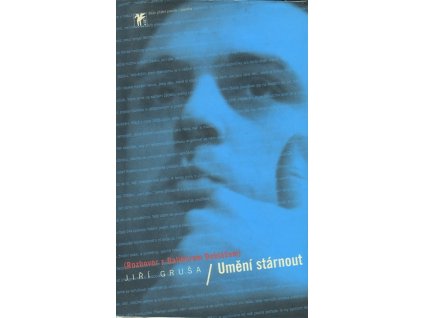 Umění stárnout : (rozhovor s Daliborem Dobiášem)