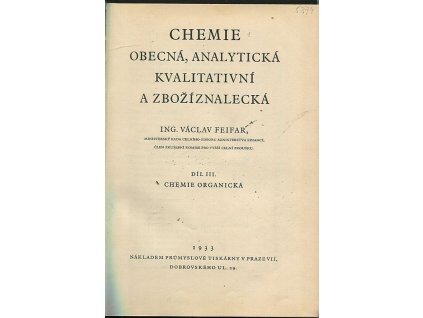 Chemie obecná, analytická kvalitativní a zbožíznalecká. Díl III, Chemie organická
