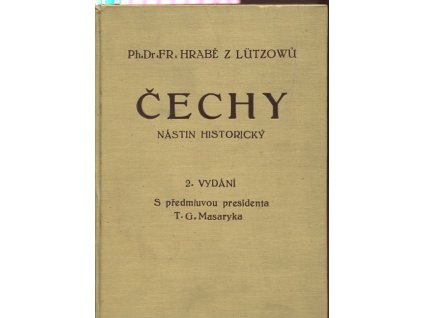 Čechy : nástin historický, František Lützow, 1925