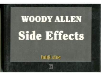 Side effects - Vedlejší účinky, Woody Allen, 1996