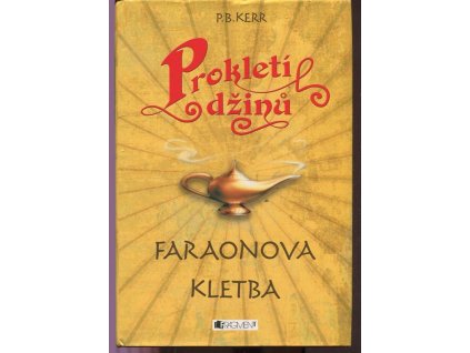 Prokletí džinů, Faraonova kletba