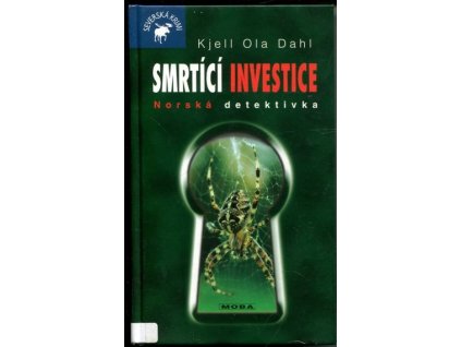Smrtící investice : norská detektivka, Kjell Ola Dahl, 2006