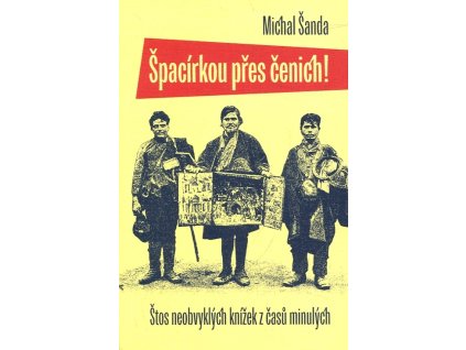 Špacírkou přes čenich!