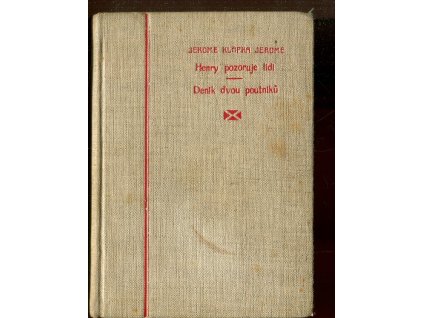 Henry pozoruje lidi, Deník dvou poutníků, Jerome K Jerome, 1927