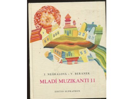 Mladí muzikanti II : knížka o hudbě pro 2. ročník lidových škol umění