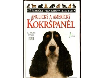 Anglický a americký kokršpaněl., Bruce Fogle, 1999