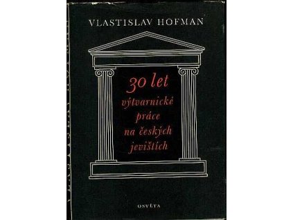 30 let výtvarnické práce na českých jevištích