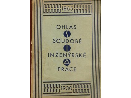 Ohlas soudobé inženýrské práce 1865 - 1930, Alois Blažek, 1930