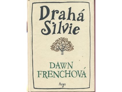 Drahá Silvie, Dawn French, 2012