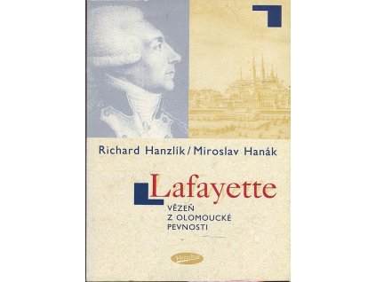 Lafayette - vězeň z olomoucké pevnosti, Richard Hanzlík, 1998