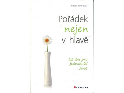 Pořádek nejen v hlavě, Michaela Dombrovská, 2016