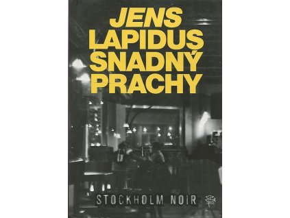 Snadný prachy, Jens Lapidus, 2011