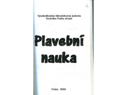 Plavební nauka - Učební osnovy pro školení a zkoušky způsobilosti k vedení rekreačních plavidel plujících v režimu mezin. plavby : Platí od 1. 1. 1988
