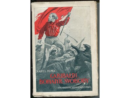 Josef Garibaldi, bohatýr svobody