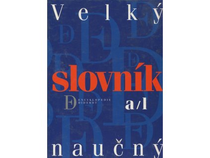 Velký slovník naučný. 1+2,  A-L + M-Ž, 1999