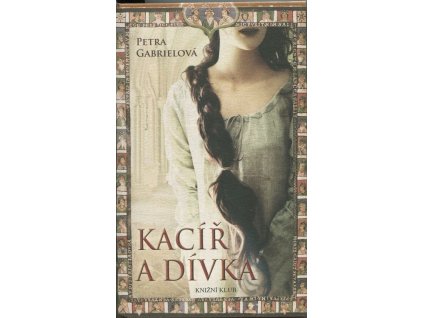 Kacíř a dívka, Petra Gabrielová, 2017