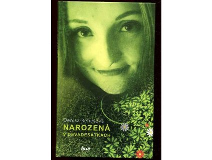 Narozena v devadesátkách, Denisa Benešová, 2017