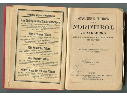 Wagner's Führer durch Nordtirol - Vorarlberg - mit Acht Kartenbeilagen, Einem Plan und Acht Bildern