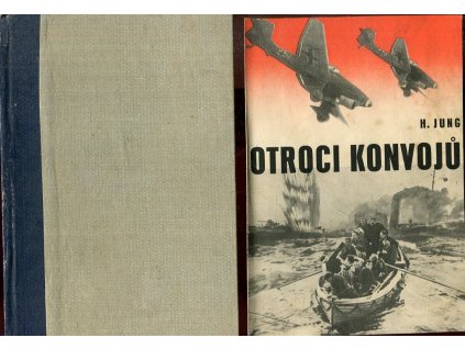 Otroci konvojů : příhody, které prožil francouzský námořník Jean Perret při plavbách v anglických konvojích, Hermann Jung, 1942