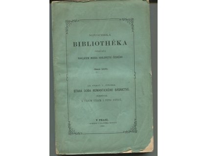 Stará doba romantického básnictví - příspěvek k českým studiím a poesii světové