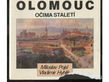 Olomouc očima staletí