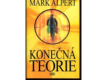 Konečná teorie, Mark Alpert, 2010