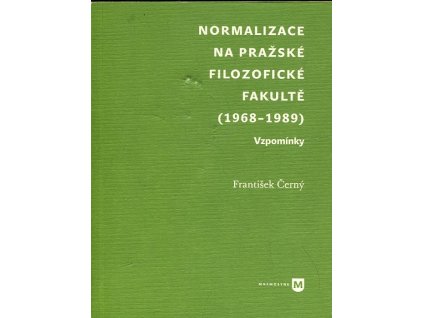 Normalizace na Pražské filosofické fakultě (1968-1989)