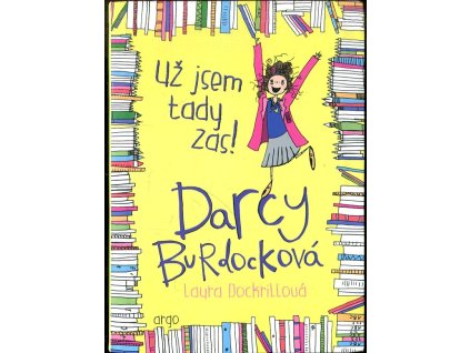 Darcy Burdocková - Už jsem tady zas, Laura Dockrillová, 2015