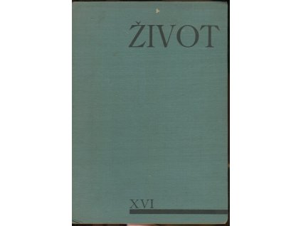 Život - list pro výtvarnou práci a uměleckou kulturu XVI 1937-1938