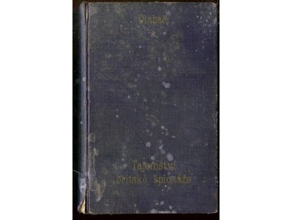 Intelligence Service : Tajemství britské špionáže, Jan Dlabač, 1930