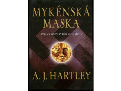 Mykénská maska, A. J Hartley, 2009