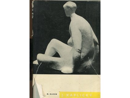 Josef Kaplický - obr. monografie, Miloslav Racek, 1958