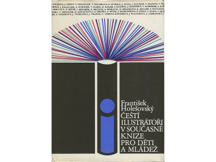 Čeští ilustrátoři v současné knize pro děti a mládež, František Holešovský, 1989