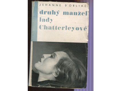 Druhý manžel lady Chatterleyové, Jehanne D' Orliac, 1934