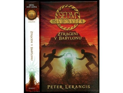 Sedm divů světa - Ztraceni v Babylonu - Kniha druhá, Peter Lerangis, 2014