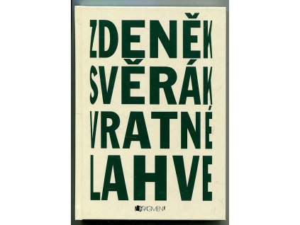 Vratné lahve - literární filmový scénář, Zdeněk Svěrák, 2007