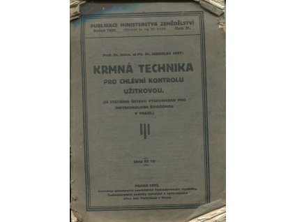 Krmná technika pro chlévní kontrolu užitkovou, Jaroslav Just, 1922