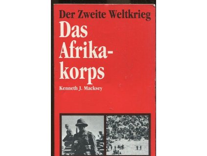 Der Zweite Weltkrieg -  Das Afrikakorps, Kenneth J. Macksey, 1980