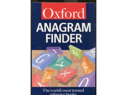 Oxford. Anagram finder. The worlds most trusted reference books