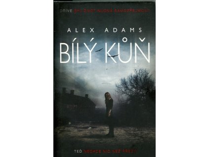 Bílý kůň, Alex Adams, 2012