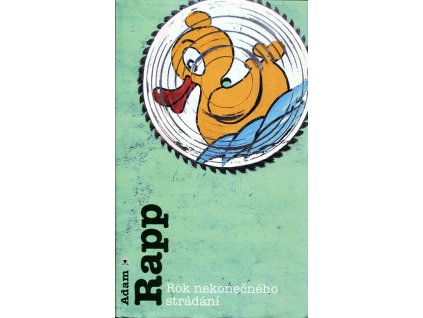 Rok nekonečného strádání, Adam Rapp, 2010