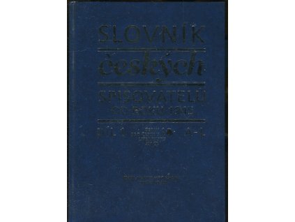 Slovník českých spisovatelů od roku 1945. Díl 1, A-L, 1999