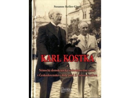 Karl Kostka a Německá demokratická svobodomyslná strana v Československu v době před 2. světovou válkou