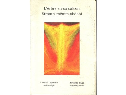 L' Arbre en sa saison - Strom v ročním období, Richard Sage, 2002