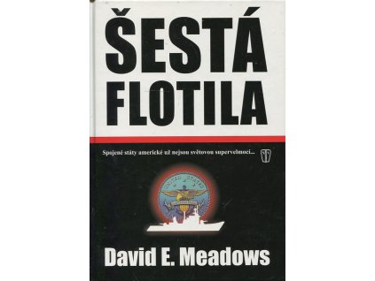 Šestá flotila, David E Meadows, 2003