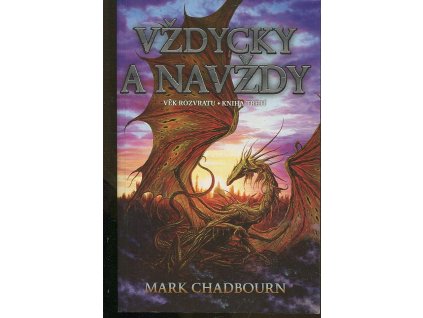 Věk rozvratu. Kniha třetí, Vždycky a navždy, Mark Chadbourn, 2006