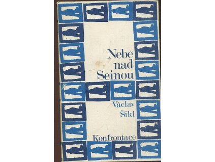 Nebe nad Seinou, Václav Šikl, 1977